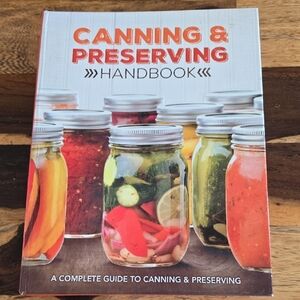 Canning & Preserving Handbook A Complete Guide Homemaker Homestead Preservation